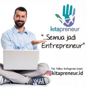 Kitapreneur Targetkan Pelaku  UKM Indonesia Jadi Entrepreneur Berdaya Saing